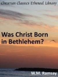 Was Christ Born In Betlehem?