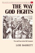 Way God Fights, The: War and Peace in the Old Testament
