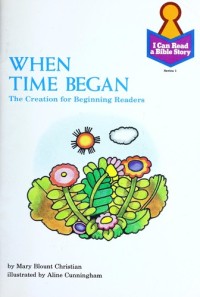 Image of When Time Began : The Creation for Beginning Readers