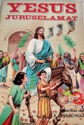 Yesus Juruselamat: Jilid 3