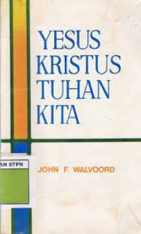 Yesus Kristus Tuhan  Kita