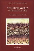 You Have Words of Eternal Life : Scripture Meditations